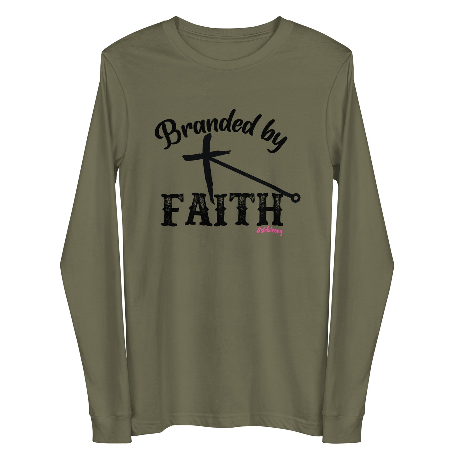 Branded by Faith - With Pink #StefStrong - Unisex Long Sleeve Tee