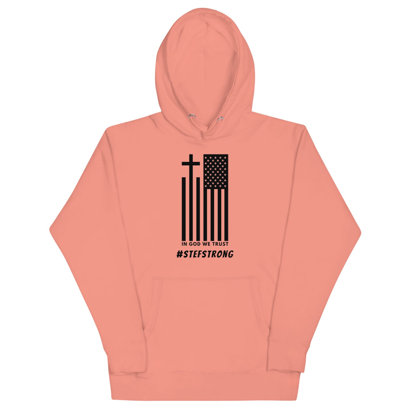 In God We Trust - #StefStrong - Unisex Hoodie