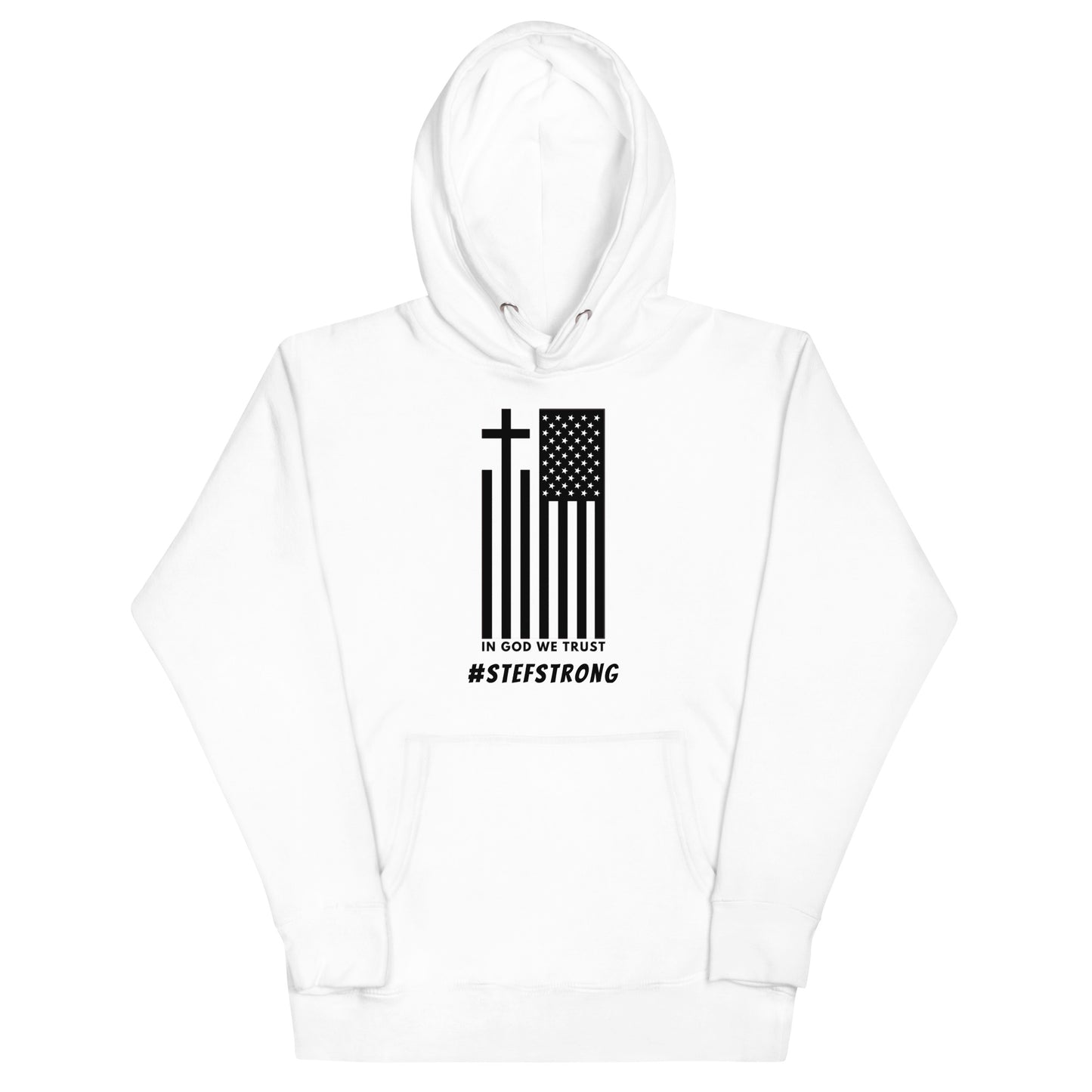 In God We Trust - #StefStrong - Unisex Hoodie