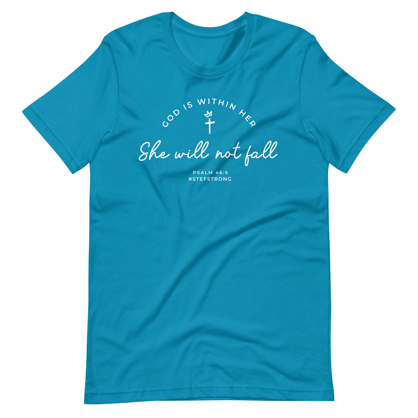 God Is Within Her - Psalm 46:5 - White Font - Unisex T-Shirt