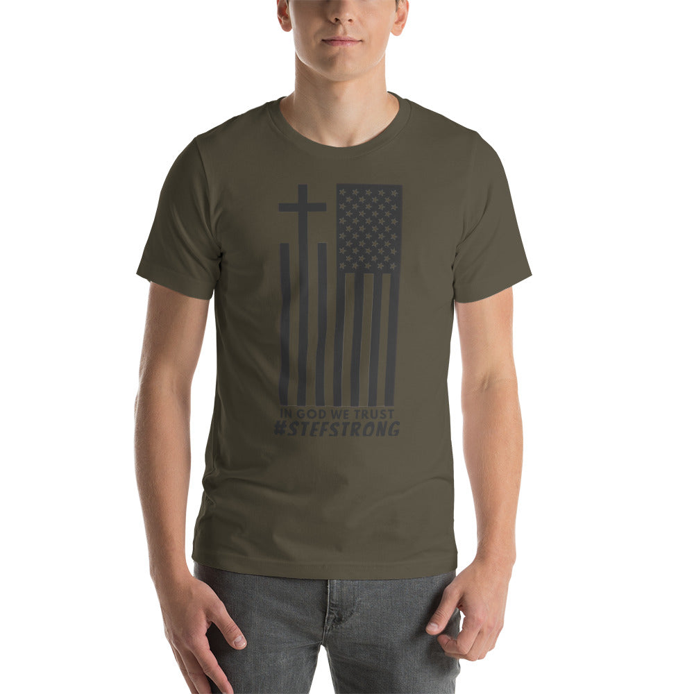 In God We Trust - #StefStrong - Unisex t-shirt