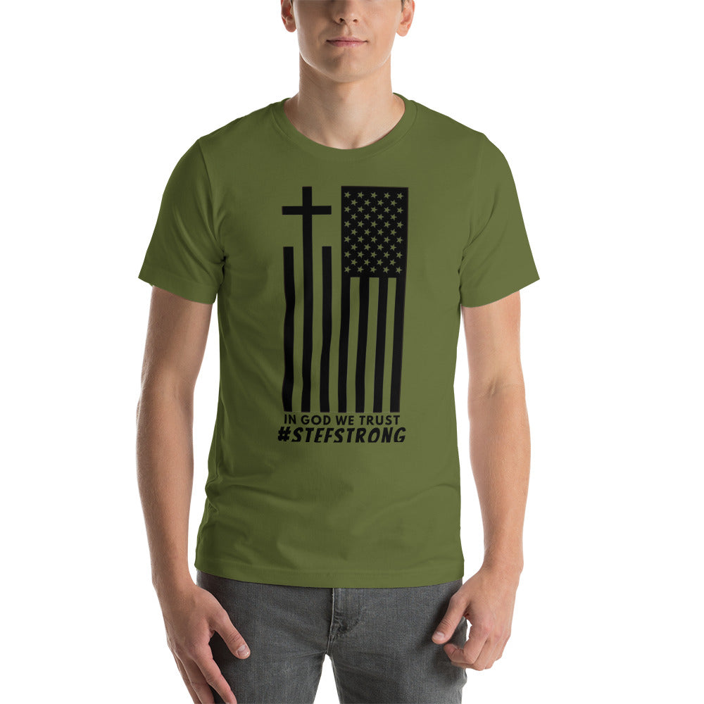 In God We Trust - #StefStrong - Unisex t-shirt