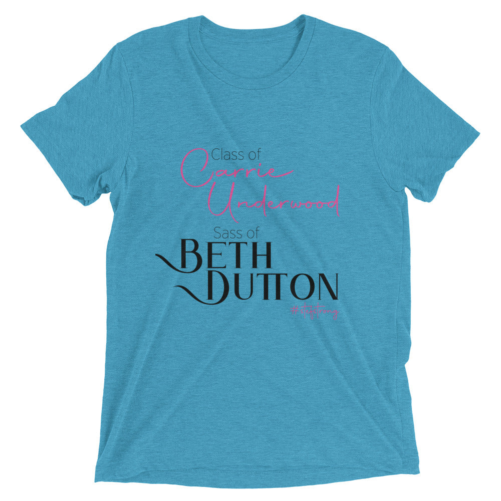 Class of Carrie Underwood Sass of Beth Dutton - Women's Short sleeve t-shirt