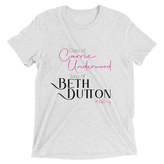 Class of Carrie Underwood Sass of Beth Dutton - Women's Short sleeve t-shirt